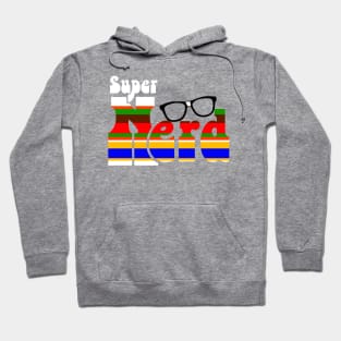 Super Nerd Hoodie